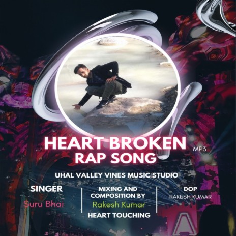 Heart Broken Rap Song | Boomplay Music