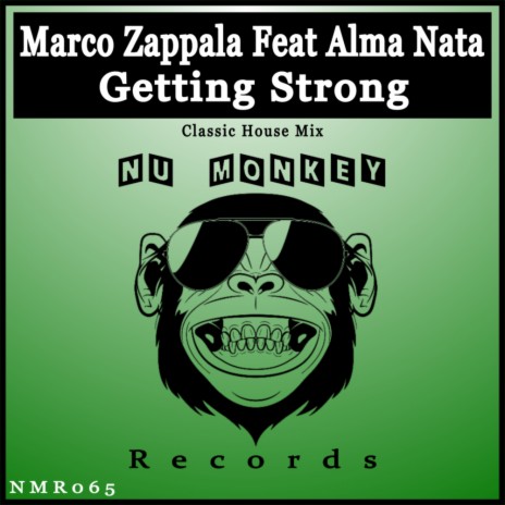 Getting Strong (Classic House Mix) ft. Alma Nata | Boomplay Music