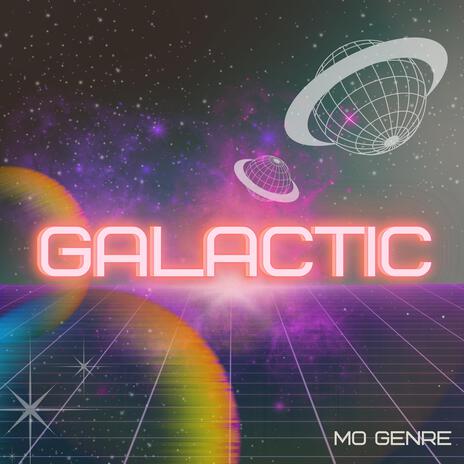 Galactic | Boomplay Music