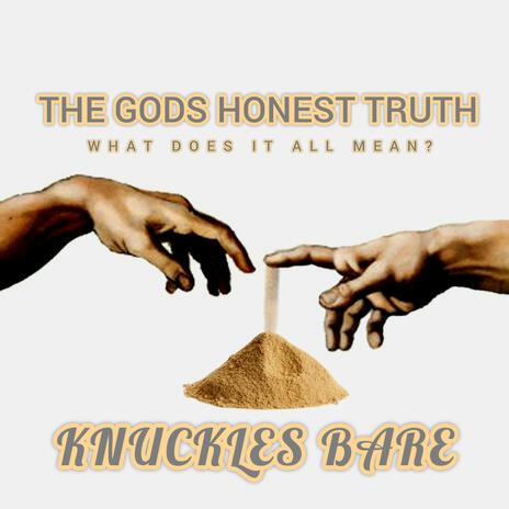 THE GODS HONEST TRUTH | Boomplay Music