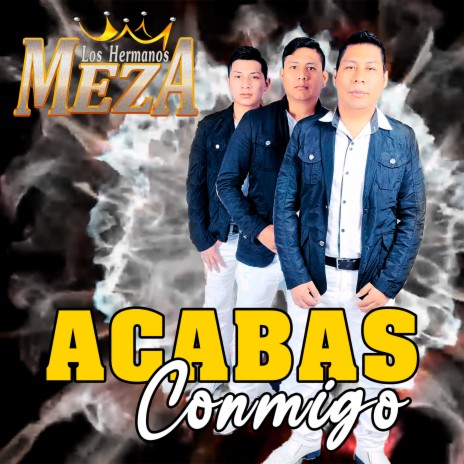 Acabas Conmigo | Boomplay Music