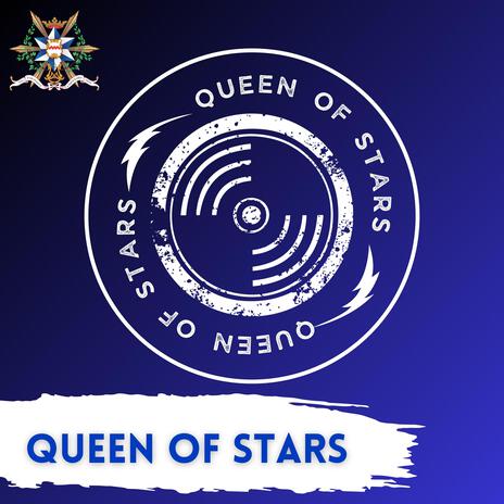 Queen of Stars | Boomplay Music