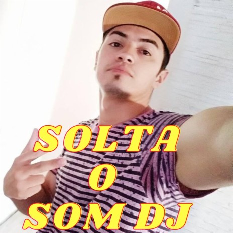 SOLTA O SOM DJ