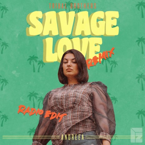 Savage Love (Remix - Radio Edit) ft. Tribal Brothers | Boomplay Music