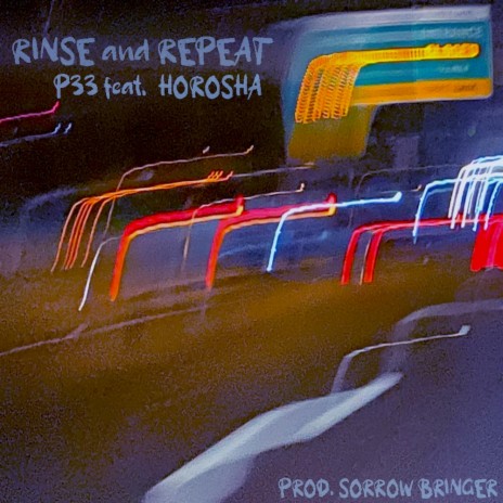 Rinse And Repeat ft. Horosha & sorrow bringer | Boomplay Music
