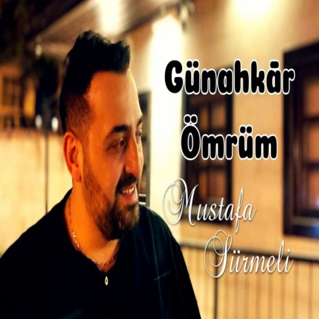 Günahkar Ömrüm | Boomplay Music