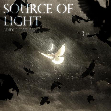 Source Of Light (feat. Kallis) | Boomplay Music