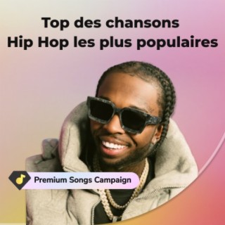 Top des chansons Hip Hop les plus populaires