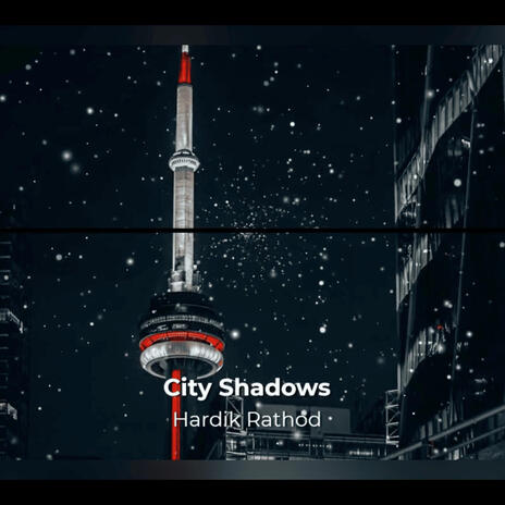 City Shadows | Boomplay Music