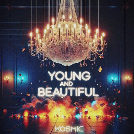 Young And Beautiful | Boomplay Music