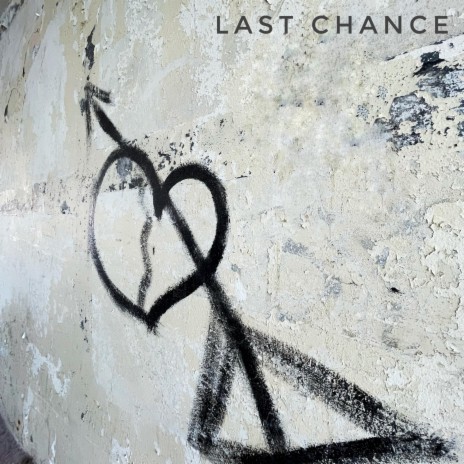 Last Chance | Boomplay Music