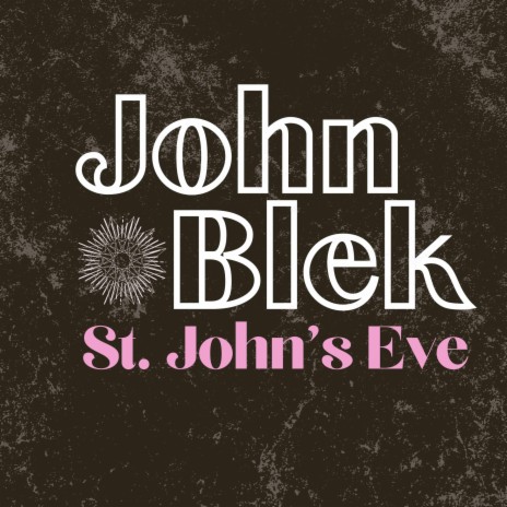 St. John's Eve | Boomplay Music