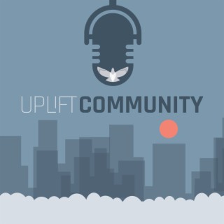 Uplift Podcast 