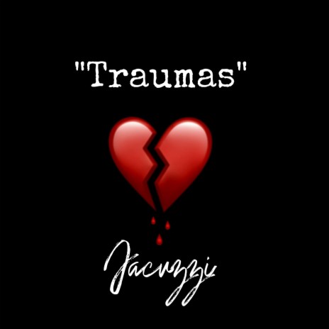 Traumas | Boomplay Music