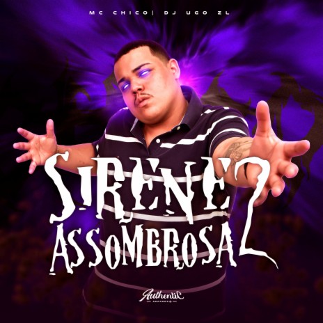 Sirene Assombrosa 2 ft. MC Chico | Boomplay Music