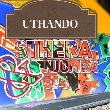 UTHANDO ft. STHERA | Boomplay Music