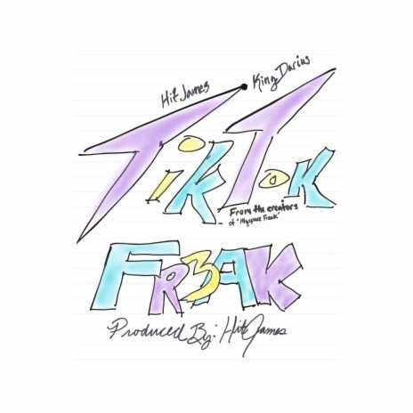 Tik Tok Freak ft. KingDarius TheGreat | Boomplay Music