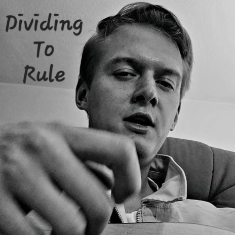 Dividing To Rule | Boomplay Music