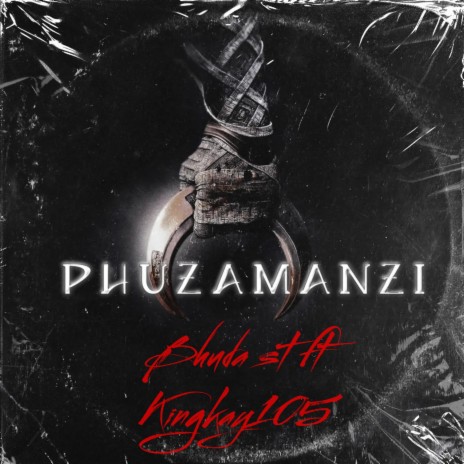 Phuzamanzi ft. Kingkay015 | Boomplay Music