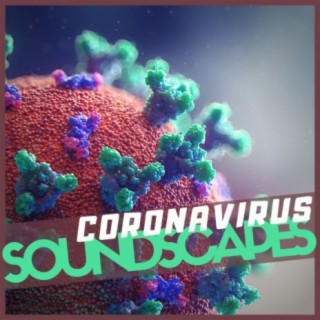 Coronavirus Soundscapes