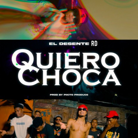 Quiero Choca | Boomplay Music