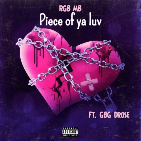 Piece of ya luv ft. GBG Rose | Boomplay Music