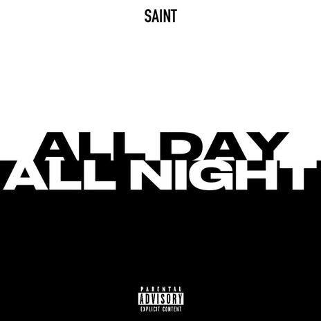 All Day All Night | Boomplay Music