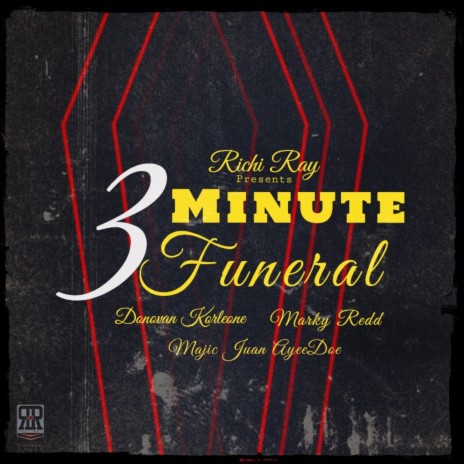 3 Minute Funeral ft. Donovan Korleone, Majic Juan AyeeDoe & Marky Redd | Boomplay Music