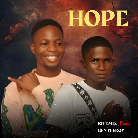 HOPE ft. Gentleboy Olm | Boomplay Music