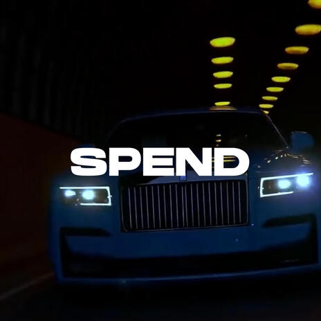 SPEND | Boomplay Music