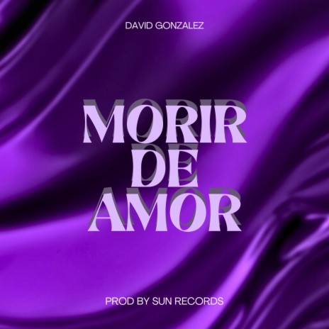 Morir de Amor | Boomplay Music