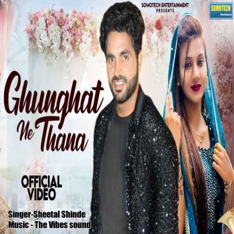 Ghunghat Ne Thana (Haryanvi) | Boomplay Music