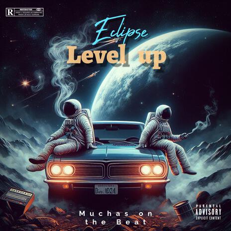 Level up ft. Eciipse | Boomplay Music