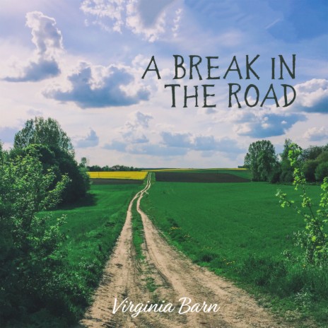 A Break in the Road | Boomplay Music