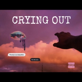 CRYING OUT