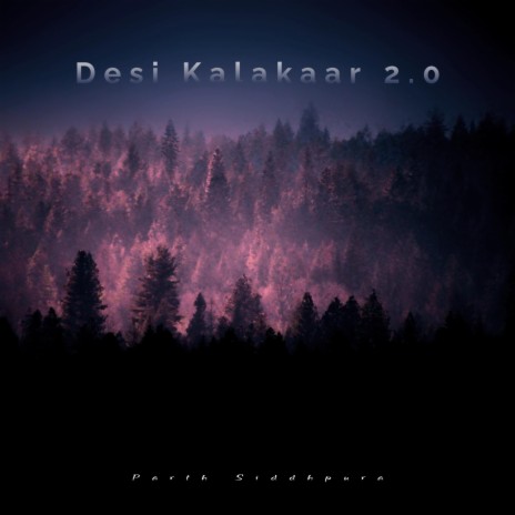 Desi Kalakaar 2.0 | Boomplay Music