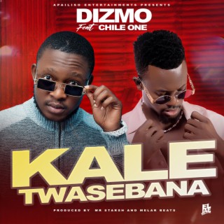 Kale Twasebana ft. Chile One Mr Zambia lyrics | Boomplay Music