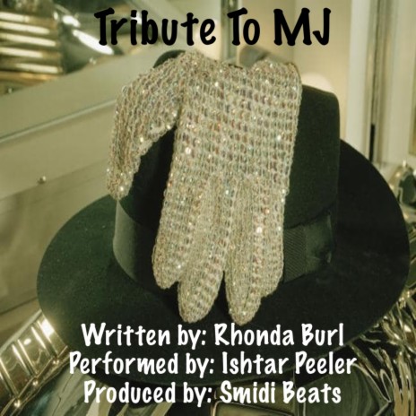 Tribute To MJ ft. Ishtar Peeler | Boomplay Music