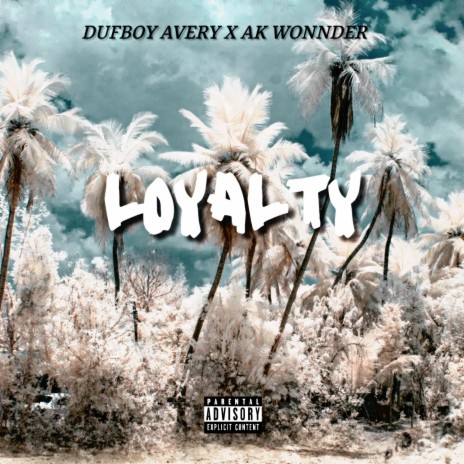 DUFBOY Avery Loyalty | Boomplay Music