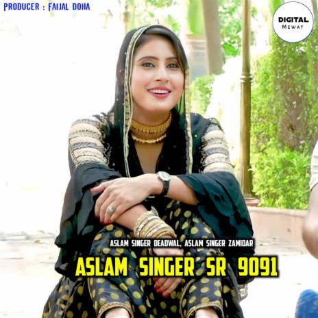 Aslam Singer SR 9091 ft. Aslam Singer Zamidar | Boomplay Music