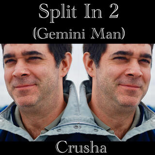 Split In 2(Gemini Man)