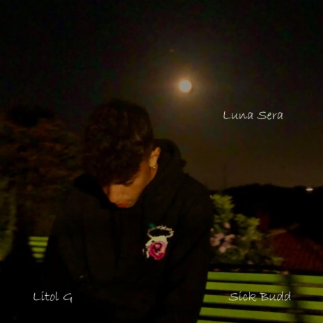 Luna Sera ft. Sick Budd | Boomplay Music