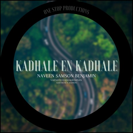 Kadhale en Kadhale ft. Varshith radhakrishnan & Aarthi MN Ashwin | Boomplay Music