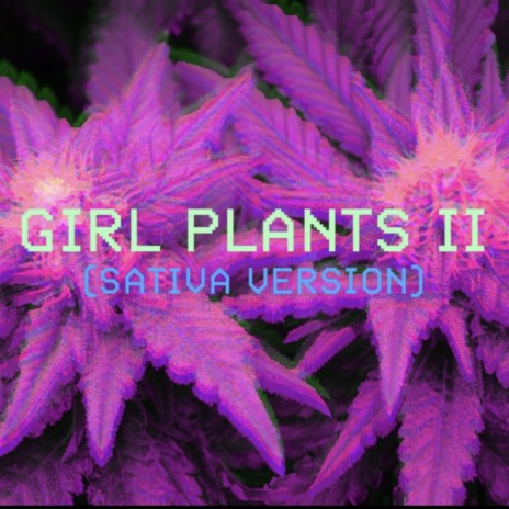 Girl Plants II | Boomplay Music