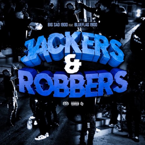 Jackers & Robbers ft. Steelz & Blueflag 1900 | Boomplay Music