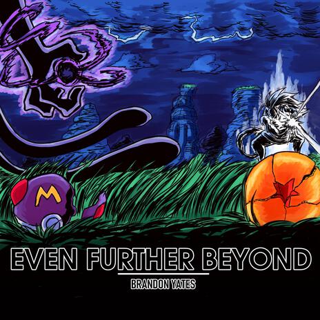 Even Further Beyond | Boomplay Music