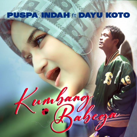 Kumbang Babega ft. Dayu Koto | Boomplay Music