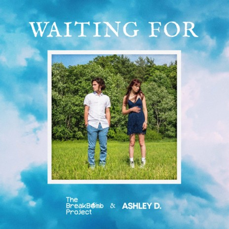 Waiting For ft. ashley d. | Boomplay Music