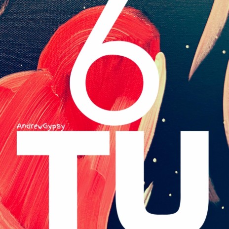 6 TU | Boomplay Music