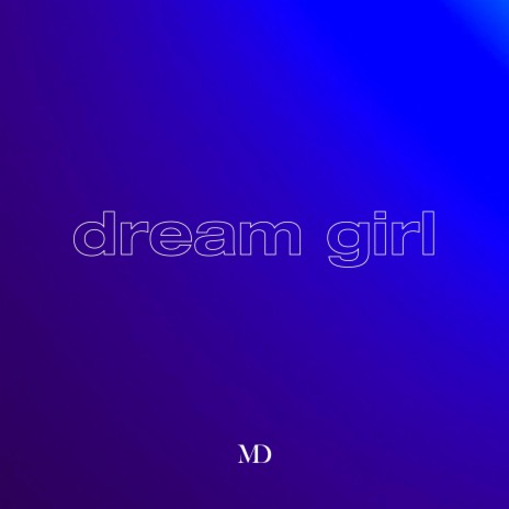 dream girl | Boomplay Music